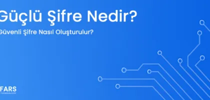 güçlü şifre nedir